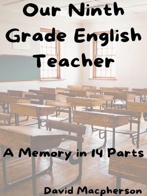 cover image of Our Ninth Grade English Teacher
